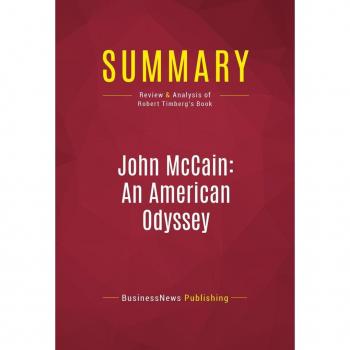Summary: John McCain: An American Odyssey