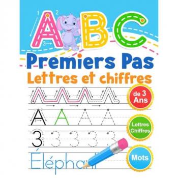 ABC Premiers Pas Cahier d'écriture et d'activités pour les enfants à partir de 3 ans