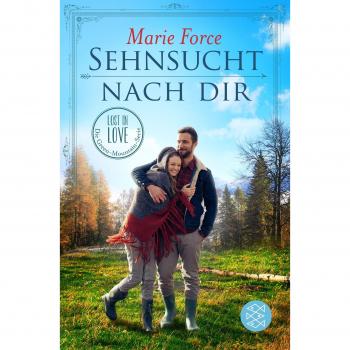Sehnsucht nach dir: Lost in Love Die Green-Mountain-Serie 5