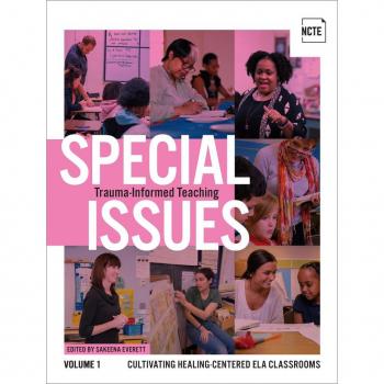 Special Issues Volume 1: Trauma-Informed Teaching