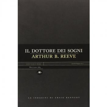 Il dottore dei sogni. Le indagini di Craig Kennedy