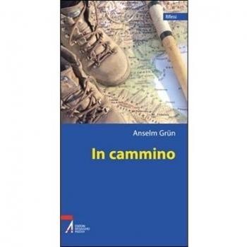 In cammino. Una teologia del peregrinare