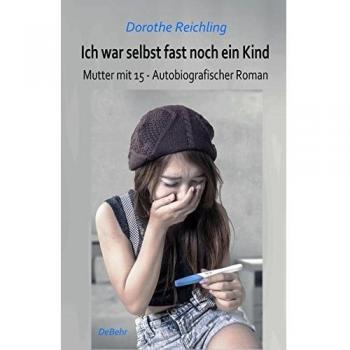 Ich war selbst fast noch ein Kind