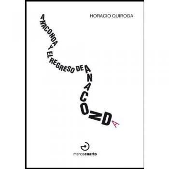 ANACONDA Y EL REGRESO DE