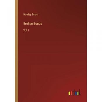 Broken Bonds: Vol. I