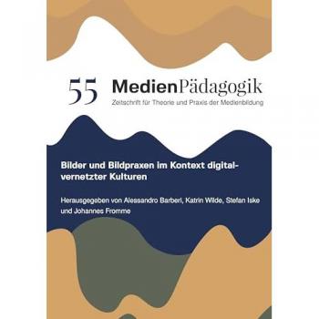 Bilder und Bildpraxen im Kontext digital-vernetzter Kulturen