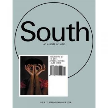 South as a state of mind #2: Das Magazin der documenta 14