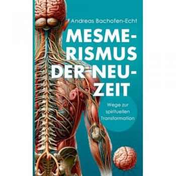 Mesmerismus der Neuzeit
