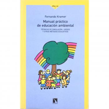 Manual pr ctico de educaci¢n ambiental.