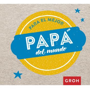 Para el mejor papá del mundo (Tapa dura).