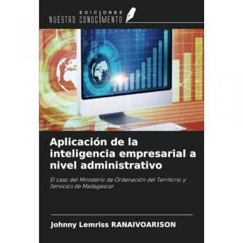 Ranaivoarison, Johnny Lemriss: Aplicación de la inteligencia empresarial a nivel administrativo