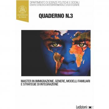 Quaderni del master in immigrazione, genere, modelli familiari e strategie di integrazione