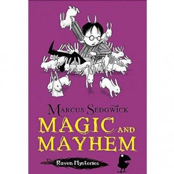 Magic and Mayhem Marcus Sedgwick
