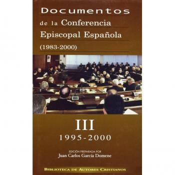 Documentos de la conferencia episcopal española (1983-2000). Vol. Iii:1995-2000