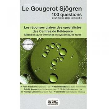 Le Gougerot Sjörgen : Les réponses claires des spécialistes des centres de référence