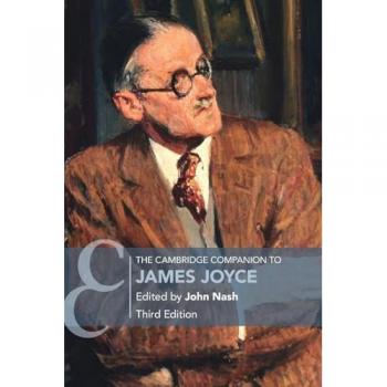The Cambridge Companion to James Joyce (Cambridge Companions to Literature)