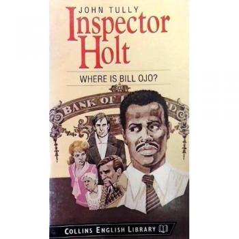 Inspector Holt: Where Is Bill Ojo? (Collins English Library Level 1)