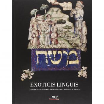 Exoticis linguis. Libri ebraici e orientali della biblioteca Palatina di Parma
