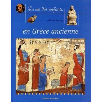 Vie des enfants en grece ancienne (la)