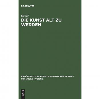 Die Kunst alt zu werden