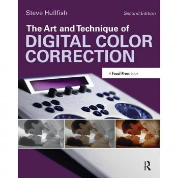 The Art and Technique of Digital Color Correction