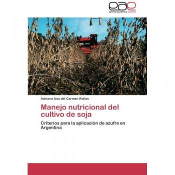 Rollán, Adriana Ana del Carmen: Manejo nutricional del cultivo de soja