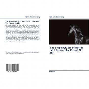 Zur Tropologie des Pferdes in der Literatur des 19. und 20. Jhs.