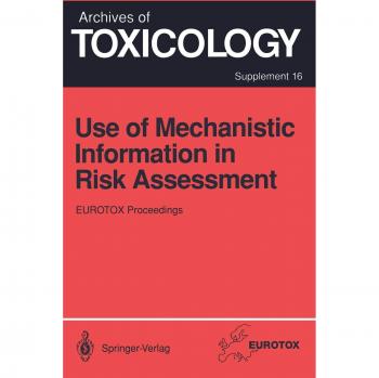 Use of Mechanistic Information in Risk Assessment