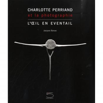 Charlotte Perriand et la Photographie