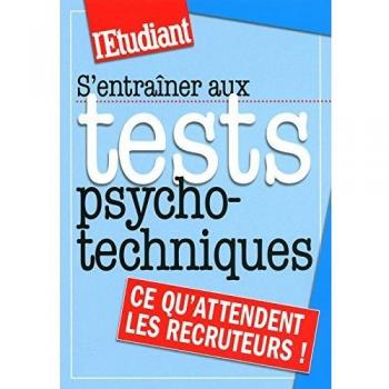 S'entrainer aux tests : Psychotechniques