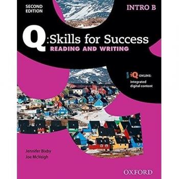 Q Skills for Success (2nd Edition). Reading & Writing Introductory. Split Student's Book Pack Part B