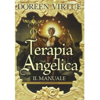 Terapia angelica. Il manuale