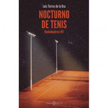 NOCTURNO DE TENIS

RODODENDROS #1