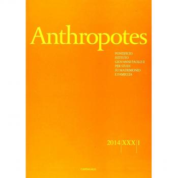 Anthropotes. Rivista di studi sulla persona e la famiglia (2014). Vol. 1