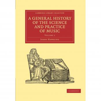 A general history of the science and practice of music