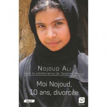 Moi Nojoud, 10 ans, divorcée