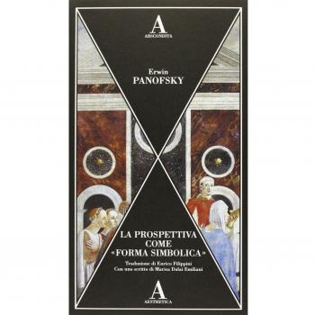 La prospettiva come «forma simbolica». Ediz. illustrata