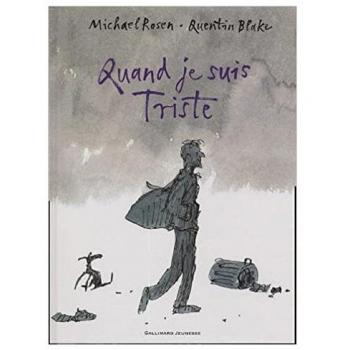 Quand je suis triste