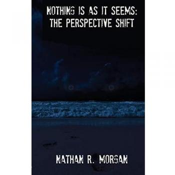 Nothing is as it Seems: The Perspective Shift