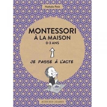 Montessori Ã  la maison ; 0-3 ans