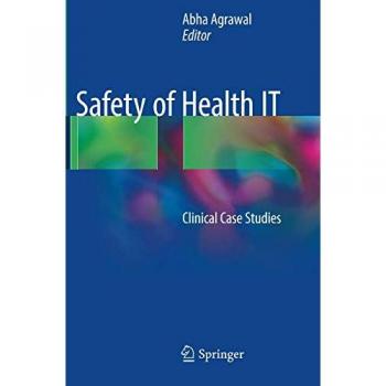 Safety of Health IT: Clinical Case Studies