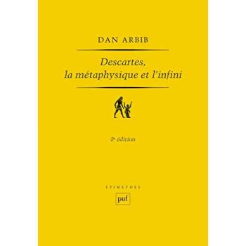 Descartes, la métaphysique et l'infini (2e édition)