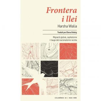 Frontera i llei: Migració mundial, capitalisme i l’auge del nacionalisme racista (Tapa blanda).