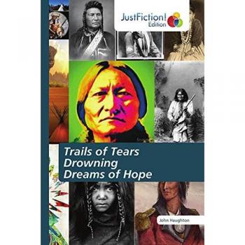Trails of Tears Drowning Dreams of Hope