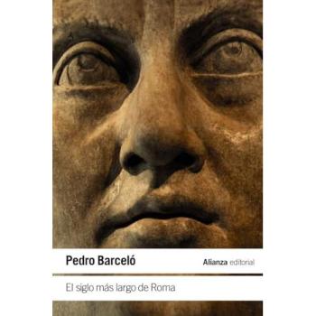 El siglo más largo de Roma: Una mirada a la vida y la época del emperador Constancio II: 4510