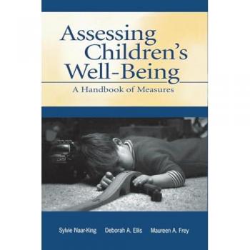 Assessing Children's Well-Being: A Handbook of Measures