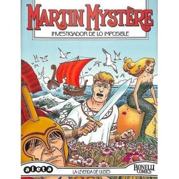MARTIN MYSTERE VOL. 1 Nº 25. LA LEYENDA DE ULISES (Bonetti / Romanini). BONELLI