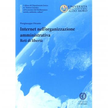 Internet nell'organizzazione amministrativa. Reti di libertà