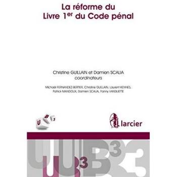 La réforme du livre 1er du Code pénal belge