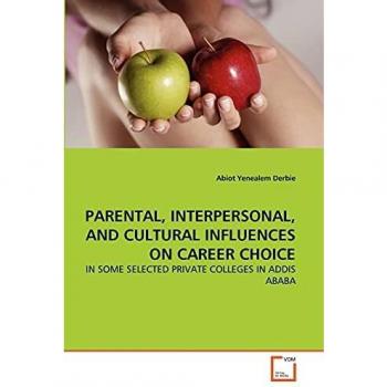 PARENTAL INTERPERSONAL AND CULTURAL INFLUENCES ON CAREER CHOICE